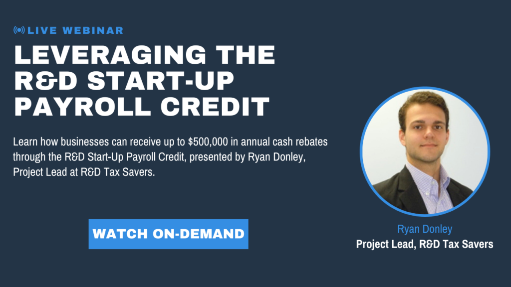 Information and a link to our webinar, R&D Start-Up Payroll Credit